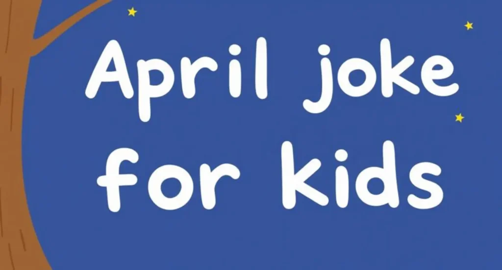 april jokes for kids